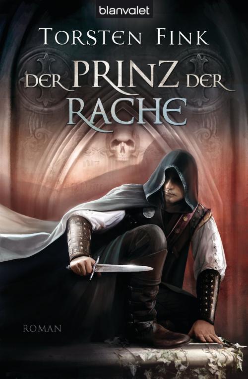 Cover of the book Der Prinz der Rache by Torsten Fink, Blanvalet Taschenbuch Verlag