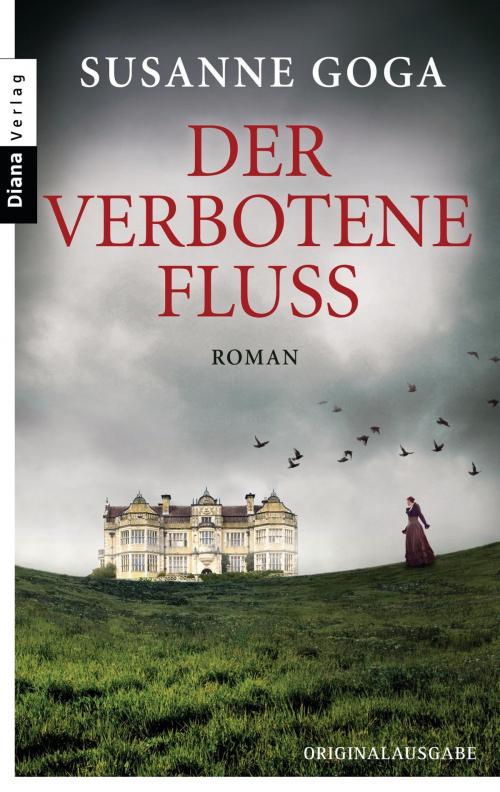Cover of the book Der verbotene Fluss by Susanne Goga, Diana Verlag