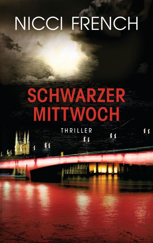Cover of the book Schwarzer Mittwoch by Nicci French, C. Bertelsmann Verlag