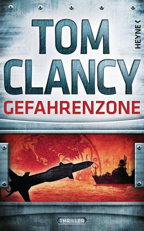 Cover of the book Gefahrenzone by Tom Clancy, Heyne Verlag