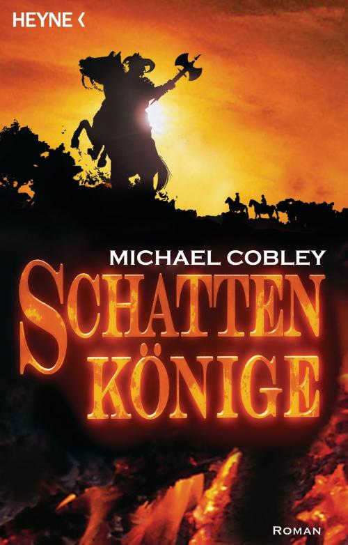 Cover of the book Schattenkönige by Michael Cobley, Natalja Schmidt, Heyne Verlag