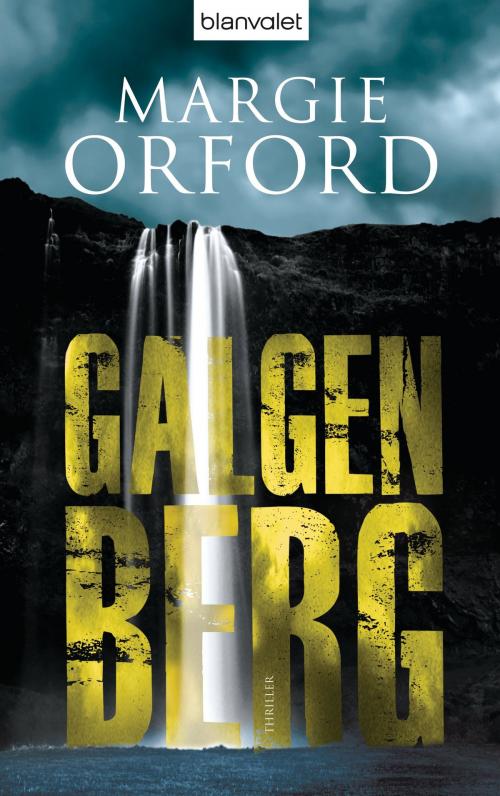 Cover of the book Galgenberg by Margie Orford, Blanvalet Verlag