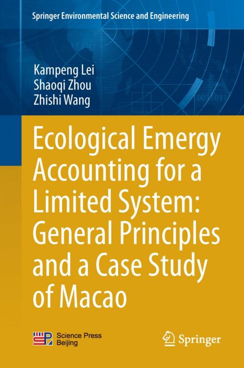 Cover of the book Ecological Emergy Accounting for a Limited System: General Principles and a Case Study of Macao by Kampeng Lei, Shaoqi Zhou, Zhishi Wang, Springer Berlin Heidelberg