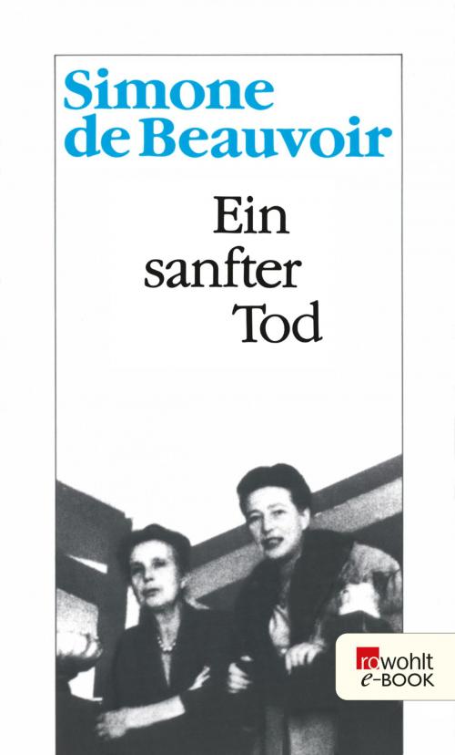 Cover of the book Ein sanfter Tod by Simone de Beauvoir, Rowohlt E-Book
