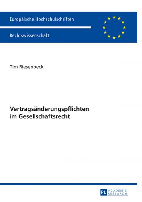 Cover of the book Vertragsaenderungspflichten im Gesellschaftsrecht by Tim Riesenbeck, Peter Lang