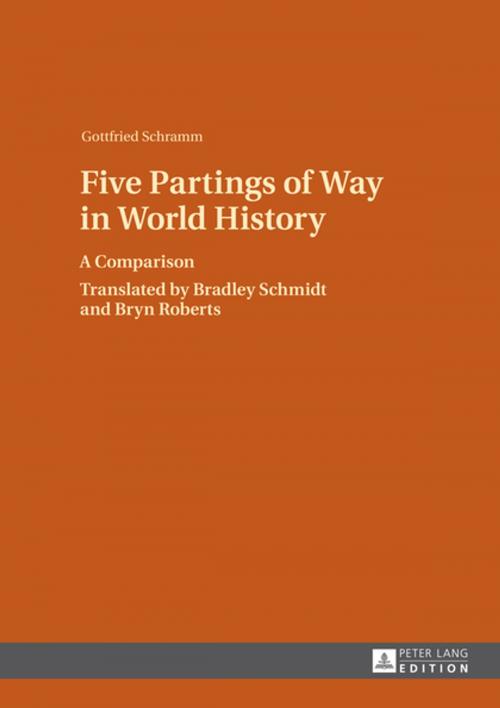 Cover of the book Five Partings of Way in World History by Gottfried Schramm, Peter Lang