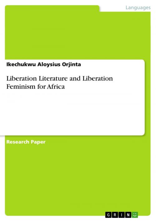 Cover of the book Liberation Literature and Liberation Feminism for Africa by Ikechukwu Aloysius Orjinta, GRIN Verlag
