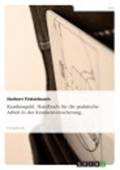 Cover of the book Krankengeld. Handbuch für die praktische Arbeit in der Krankenversicherung by Norbert Finkenbusch, GRIN Verlag
