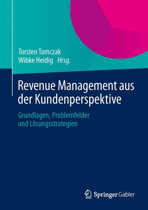 Cover of the book Revenue Management aus der Kundenperspektive by , Springer Fachmedien Wiesbaden