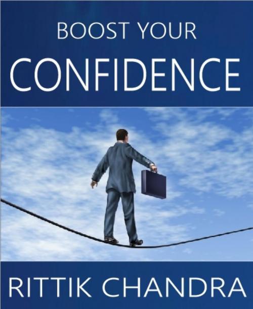 Cover of the book Boost Your Confidence by Rittik Chandra, BookRix