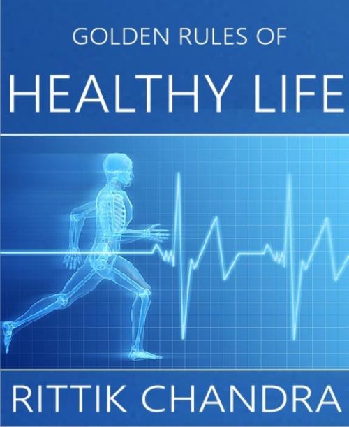 Cover of the book Golden Rules of Healthy Life by Rittik Chandra, BookRix