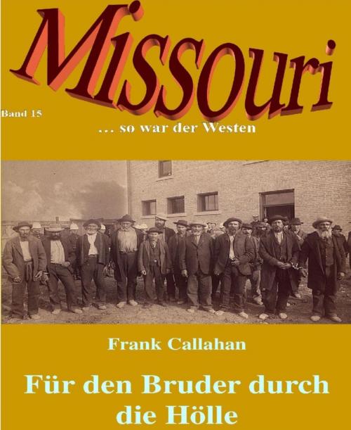 Cover of the book Für den Bruder durch die Hölle by Frank Callahan, BookRix