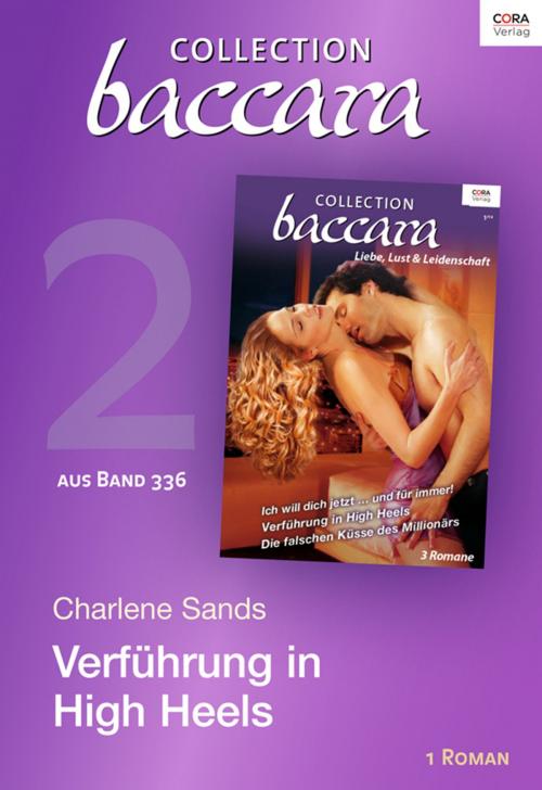 Cover of the book Collection Baccara Band 376 - Titel 2: Verführung in High Heels by Charlene Sands, CORA Verlag