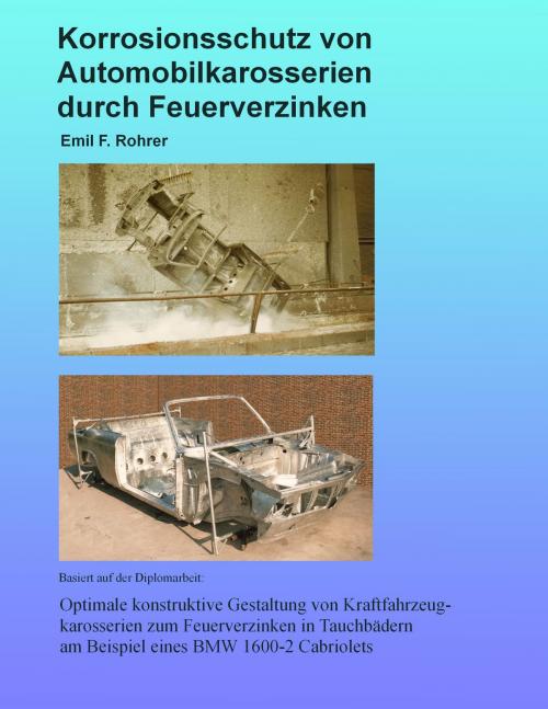 Cover of the book Korrosionsschutz von Automobilkarosserien durch Feuerverzinken by Emil Rohrer, Books on Demand
