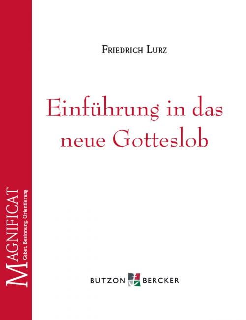 Cover of the book Einführung in das neue Gotteslob by Friedrich Lurz, Butzon & Bercker GmbH