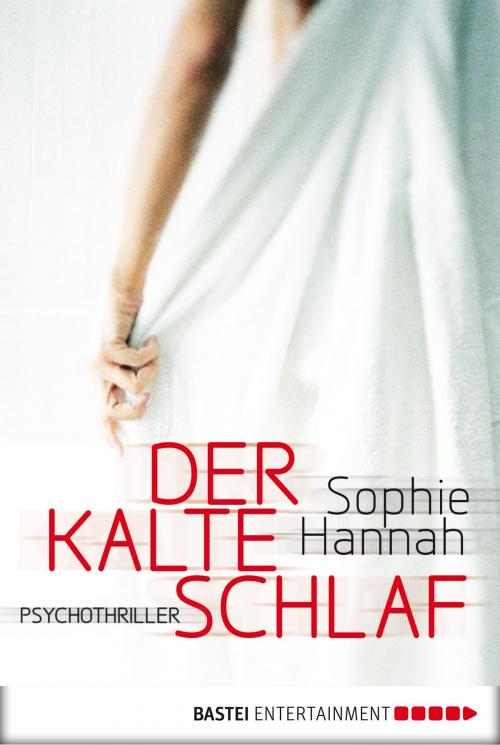 Cover of the book Der kalte Schlaf by Sophie Hannah, Bastei Entertainment