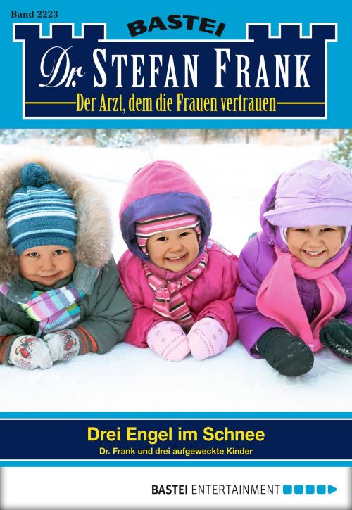 Cover of the book Dr. Stefan Frank - Folge 2223 by Stefan Frank, Bastei Entertainment