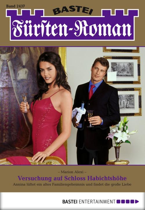 Cover of the book Fürsten-Roman - Folge 2437 by Marion Alexi, Bastei Entertainment