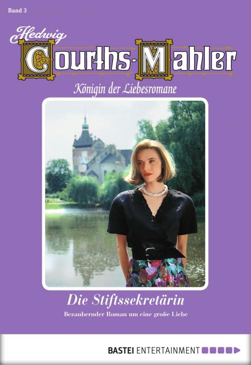 Cover of the book Hedwig Courths-Mahler - Folge 003 by Hedwig Courths-Mahler, Bastei Entertainment