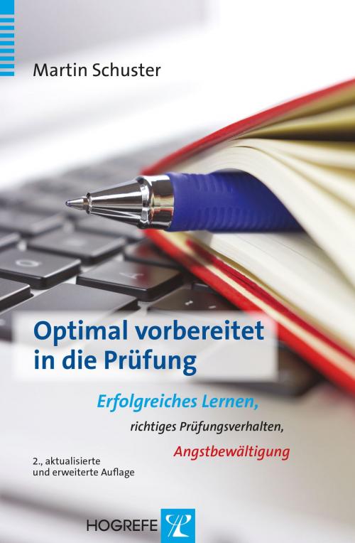 Cover of the book Optimal vorbereitet in die Prüfung by Martin Schuster, Hogrefe Verlag Göttingen