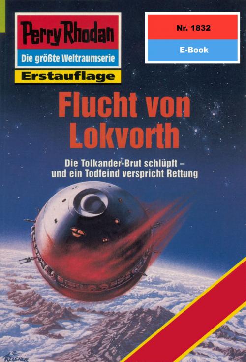 Cover of the book Perry Rhodan 1832: Flucht von Lokvorth by Horst Hoffmann, Perry Rhodan digital