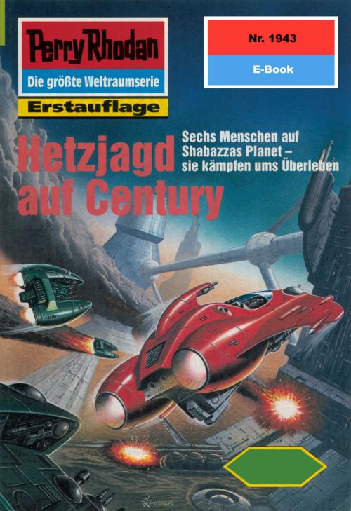 Cover of the book Perry Rhodan 1943: Hetzjagd auf Century by Horst Hoffmann, Perry Rhodan digital