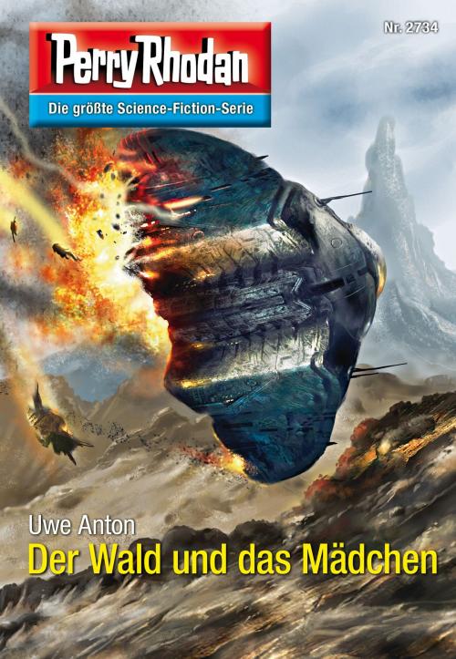 Cover of the book Perry Rhodan 2734: Der Wald und das Mädchen by Uwe Anton, Perry Rhodan digital