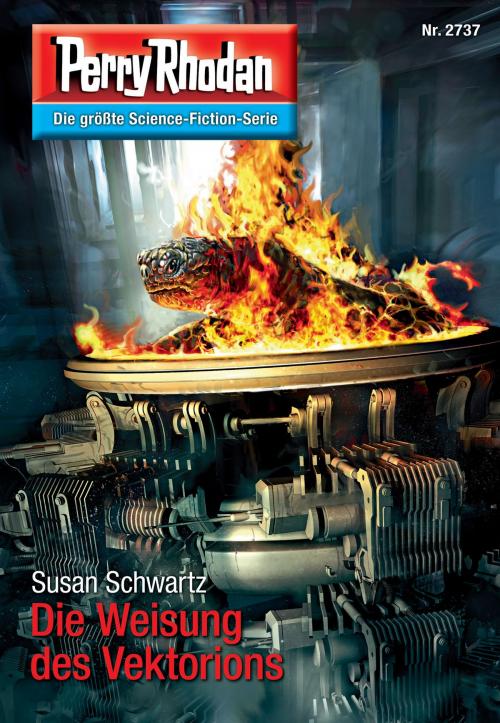 Cover of the book Perry Rhodan 2737: Die Weisung des Vektorions by Susan Schwartz, Perry Rhodan digital