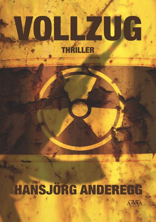 Cover of the book Vollzug by Hansjörg Anderegg, AAVAA Verlag