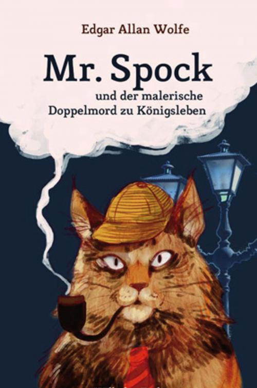 Cover of the book Mr. Spock und der malerische Doppelmord zu Königsleben by Edgar Allan Wolfe, Verlag Wilhelm Fink