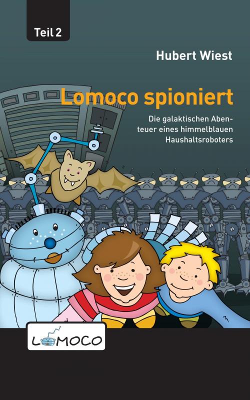 Cover of the book Lomoco spioniert by Hubert Wiest, neobooks