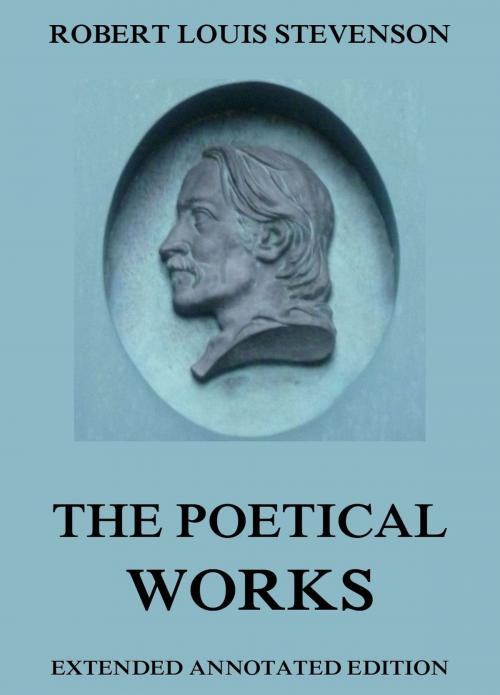 Cover of the book The Poetical Works of Robert Louis Stevenson by Robert Louis Stevenson, Jazzybee Verlag