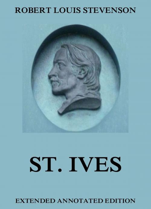 Cover of the book St. Ives by Robert Louis Stevenson, Jazzybee Verlag