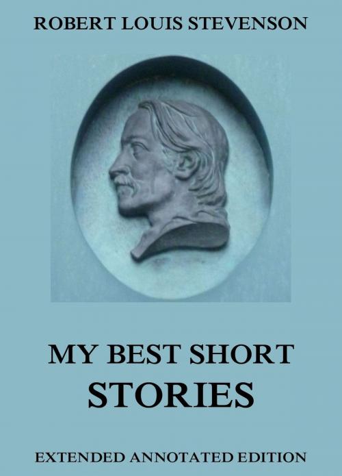 Cover of the book My Best Short Stories by Robert Louis Stevenson, Jazzybee Verlag