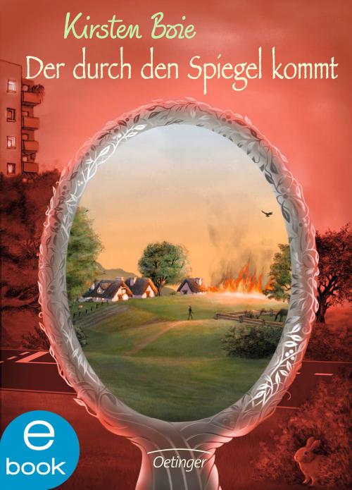 Cover of the book Der durch den Spiegel kommt by Kirsten Boie, Verena Körting, Verlag Friedrich Oetinger