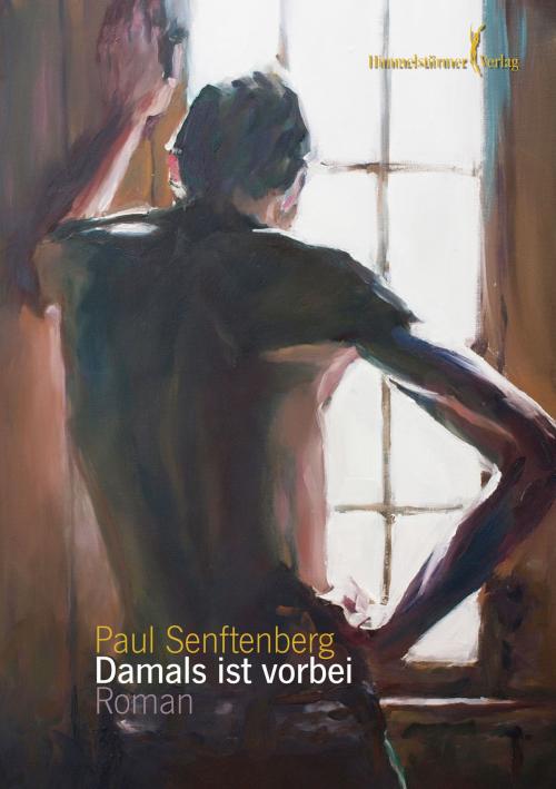 Cover of the book Damals ist vorbei by Paul Senftenberg, Himmelstürmer Verlag