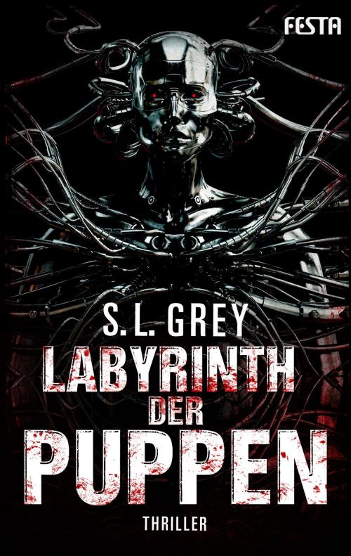 Cover of the book Labyrinth der Puppen by S. L. Grey, Festa Verlag