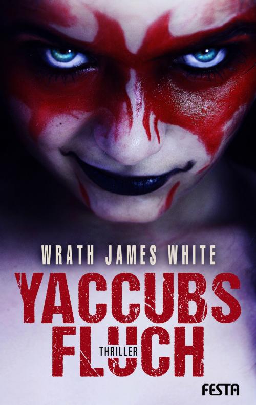 Cover of the book Yaccubs Fluch by Wrath James White, Festa Verlag