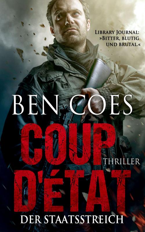 Cover of the book Coup D'État - Der Staatsstreich by Ben Coes, Festa Verlag