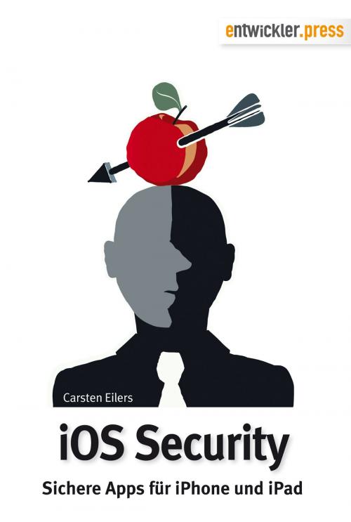 Cover of the book iOS Security by Carsten Eilers, entwickler.press
