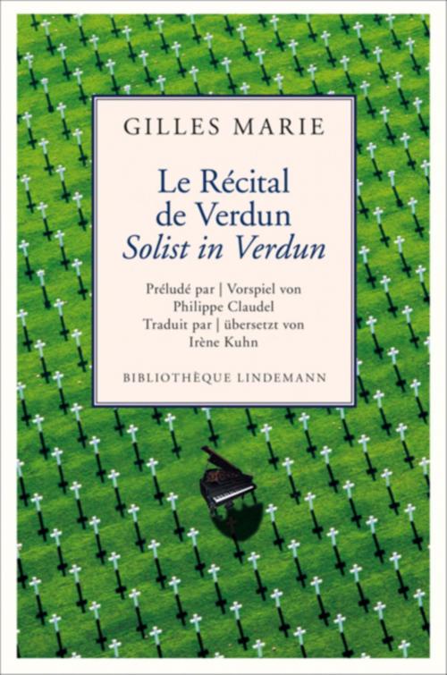 Cover of the book Le Récital de Verdun / Solist in Verdun by Gilles Marie, Info Verlag