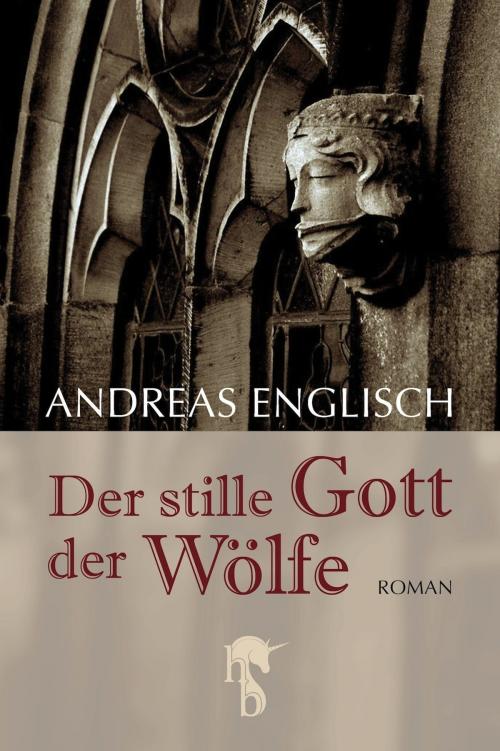 Cover of the book Der stille Gott der Wölfe by Andreas Englisch, hockebooks