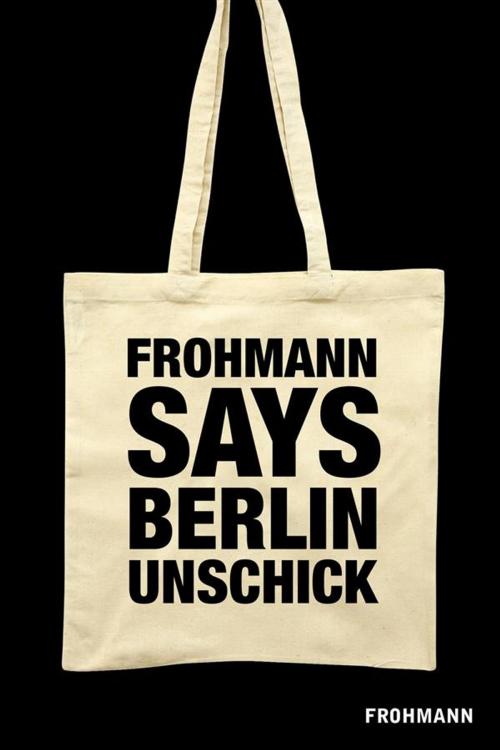 Cover of the book Berlin Unschick by Christiane Frohmann, Frohmann Verlag