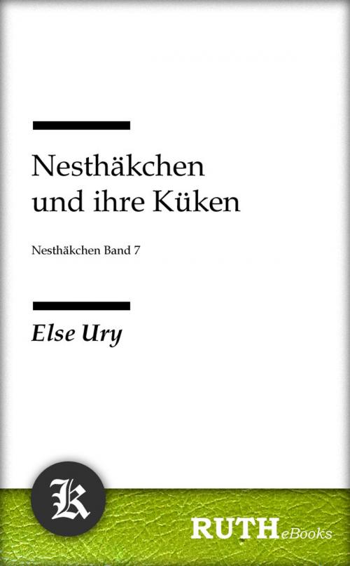 Cover of the book Nesthäkchen und ihre Küken by Else Ury, RUTHebooks