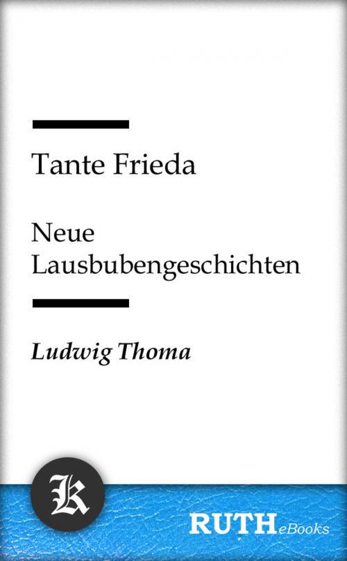 Cover of the book Tante Frieda by Ludwig Thoma, RUTHebooks