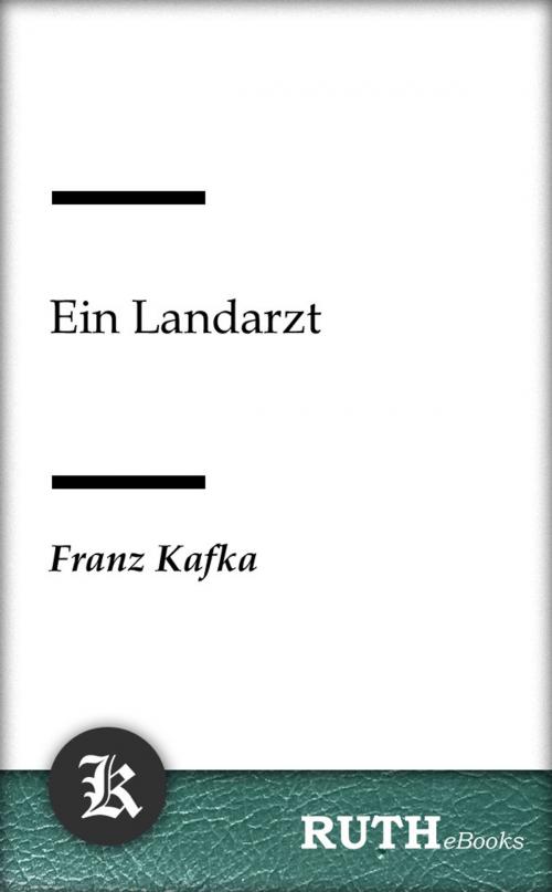 Cover of the book Ein Landarzt by Franz Kafka, RUTHebooks