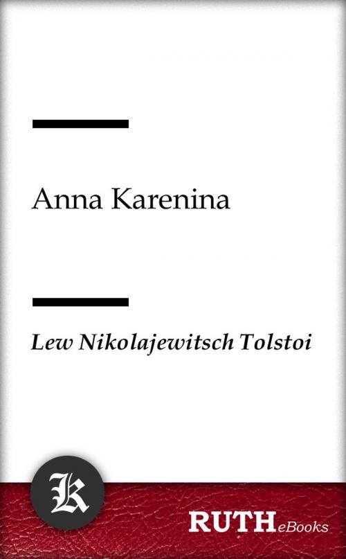 Cover of the book Anna Karenina by Lew Nikolajewitsch Tolstoi, RUTHebooks