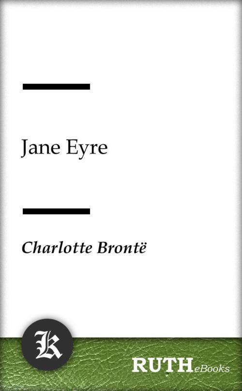Cover of the book Jane Eyre by Charlotte Brontë, RUTHebooks