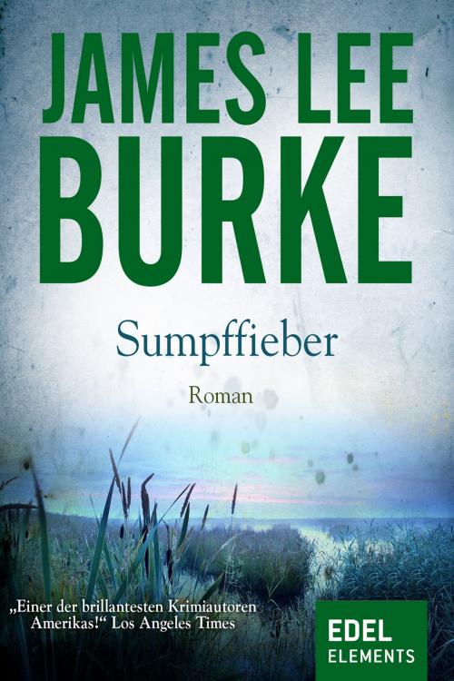 Cover of the book Sumpffieber by James Lee Burke, Edel Elements