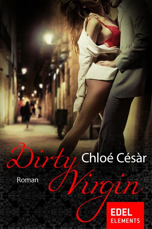 Cover of the book Dirty Virgin by Chloé Césàr, Edel Elements